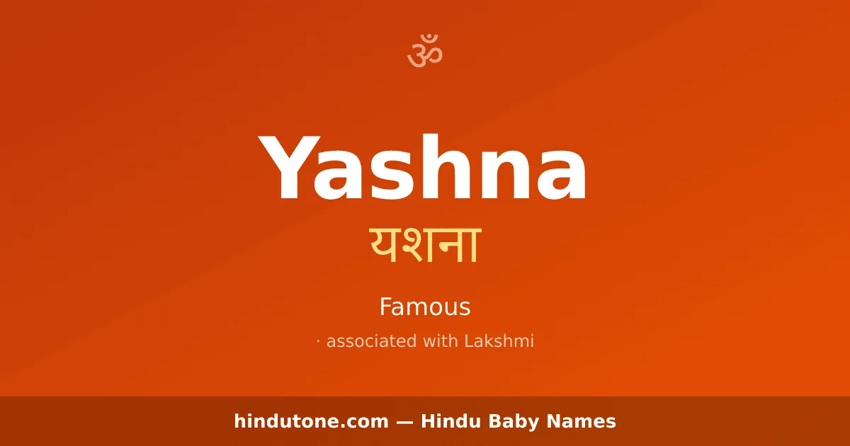 Yashna — Hindu Girl Names with Y