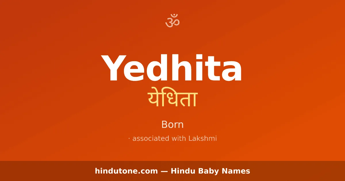Yedhita — Hindu Girl Names with Y
