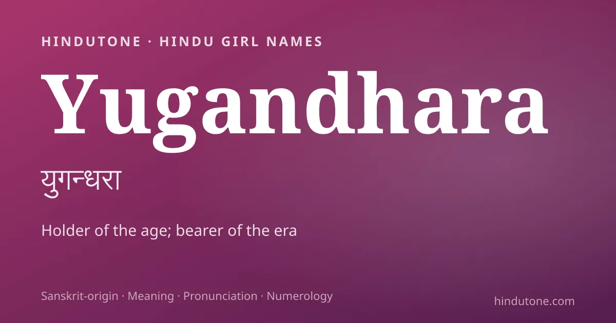Yugandhara — Hindu Girl Names with Y