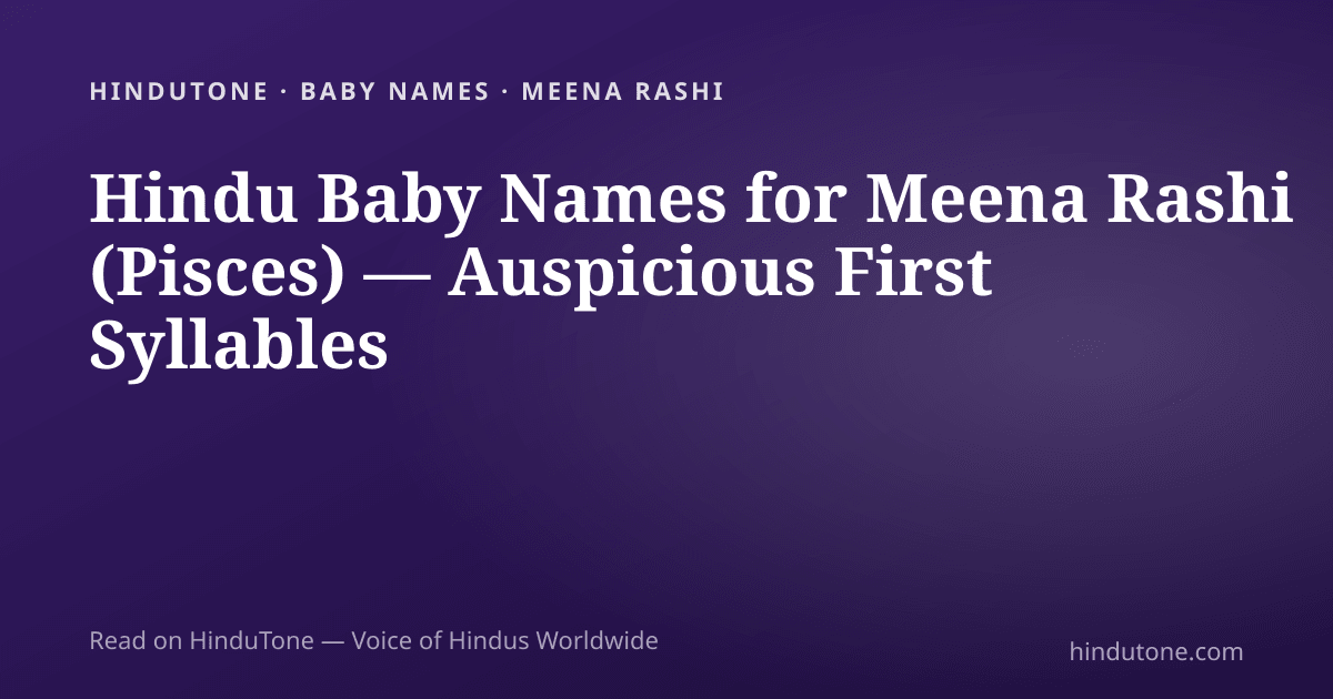 Hindu Baby Names for Meena Rashi (Pisces) — Auspicious First Syllables