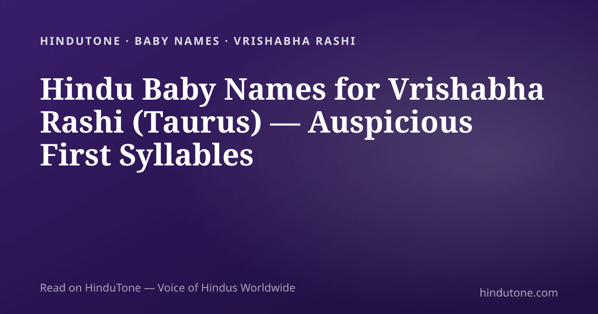 Hindu Baby Names for Vrishabha Rashi (Taurus) — Auspicious First Syllables